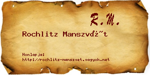 Rochlitz Manszvét névjegykártya